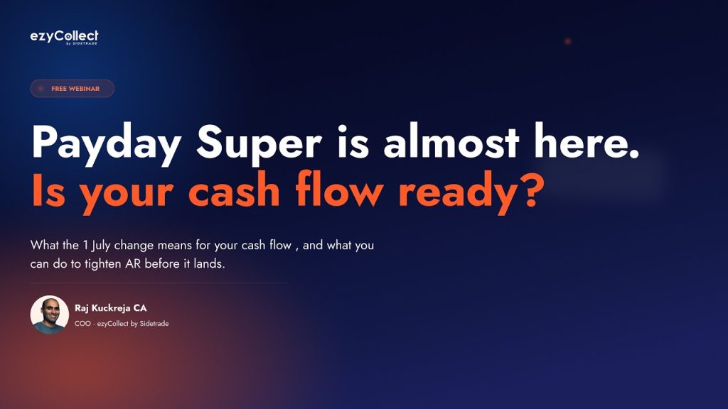 Payday Super is almost here. Is your cash flow ready?
