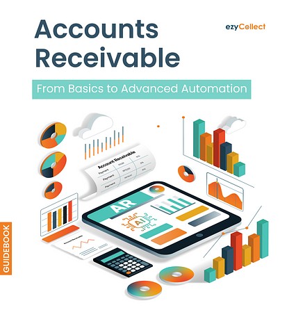 Accounts Receivable: From Basics to Advanced Automation